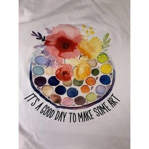 GOOD DAY TO MAKE SOME ART T-shirt XXL Short Sleeve White.